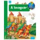A lovagvár - Mit? Miért? Hogyan? (22.)