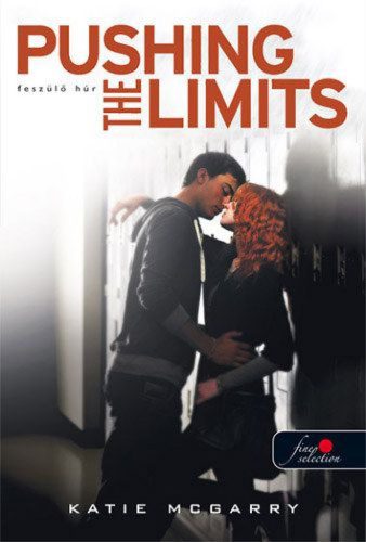 Pushing the limits - Feszülő húr (keménytáblás) (Feszülő húr 1.) (Önállóan is olvasható!)