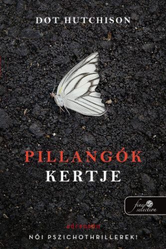 Pillangók kertje (A gyűjtő 1.)