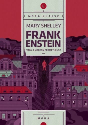 Frankenstein, avagy a modern Prométheusz