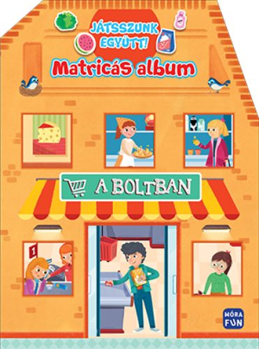 A boltban - Játsszunk együtt!