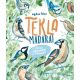 Tekla madarai - Mici megmenti a világot