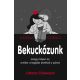 Bekuckózunk - avagy milyen az, amikor a legjobb barátod a párod