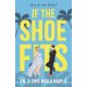 If the Shoe Fits - Én, a cipő meg a nagy Ő