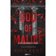 God of Malice - A Gyűlölködés Istene - Éldekorált kiadás
