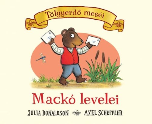 Mackó levelei - Tölgyerdő meséi