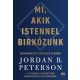 Mi, akik Istennel birkózunk - Eligazodás egy istentelen világban