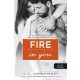 Fire In You - Benned lobog a tűz (Várok rád 6.)