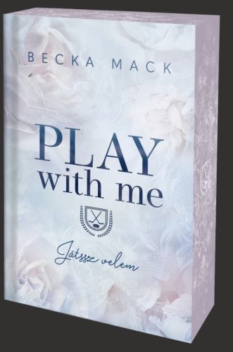 Play With Me – Játssz velem - Éldekorált kiadás