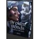 Broken Bonds – Elszakított kötelékek - Éldekorált kiadás