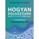 Hogyan dolgozzunk együtt (szinte) bárkivel? - A működőképes munkakapcsolatok titka